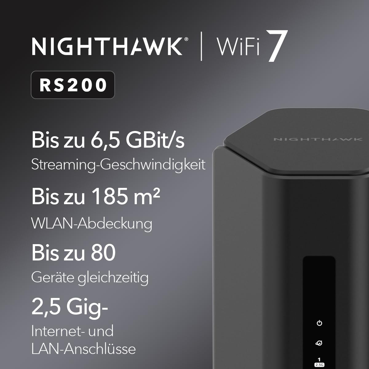 NETGEAR Nighthawk Dual-Band WiFi 7 Router (RS200) – Security features, BE6500 WLAN speed (up to 6.5 Gbps) – covers up to 185 m², supports up to 80 devices – 2.5 GB internet port - RS200-100EUS