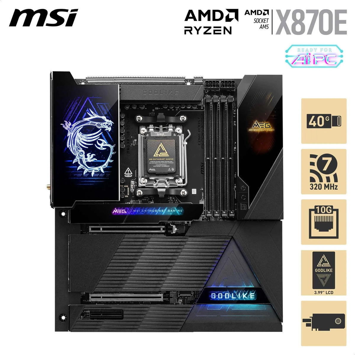 MSI MEG X870E GODLIKE, E-ATX - Supports AMD Ryzen 9000/8000/7000 processors, AM5 - Dynamic Dashboard III, 110A SPS, DDR5 memory (9000+ MT/s OC), M.2 & PCIe 5.0, USB4, Wi-Fi 7, 10G LAN - 7E48-001R