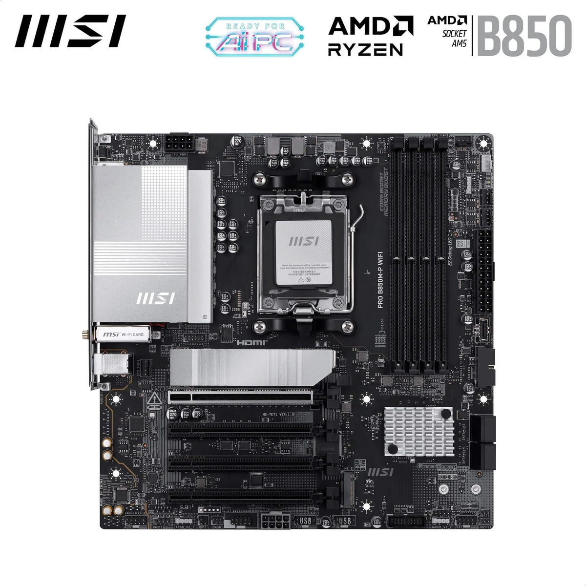 Placă de bază MSI PRO B850M-P WiFi, mATX - Suportă procesoare AMD Ryzen 9000/8000/7000, AM5 - Memorie DDR5 Boost (8200+ MT/s OC), PCIe 5.0 x16 și 4.0 x16, M.2 Gen5, Wi-Fi 7, LAN 5G - 7E71-001R